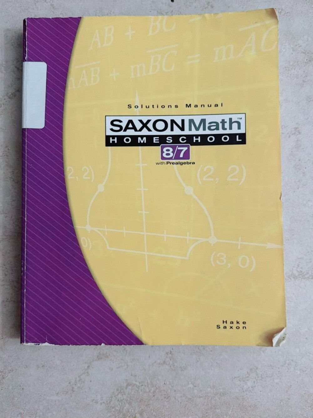 Saxon Math Homeschool 8/7 with Prealgebra Solutions Manual 3rd Edition